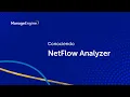 Conociendo ManageEngine Netflow Analyzer ManageEngine LATAM