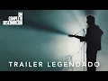 Um Completo Desconhecido Trailer Legendado