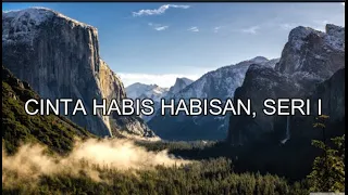 Download CINTA HABIS HABISAN, SERI I MP3
