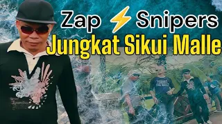Download ZAP SNIPERS 'JUNGKAT SIKUI MALLE\ MP3
