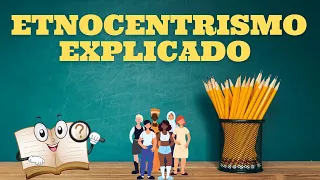 O que é Etnocentrismo | Entenda seu impacto na SOCIEDADE e na HISTÓRIA
