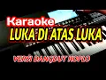 LUKA DI ATAS LUKA#KARAOKE LIRIK#KOPLO MANTUL korg pa600