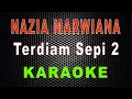 Download Lagu Nazia Marwiana - Terdiam Sepi 2 (Karaoke) | LMusical