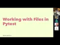 Working with Files in Pytest - Jay Miller