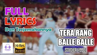 tera rang balle balle soldier 1998 lirik dan terjemahan bobby deol u0026 preity zinta