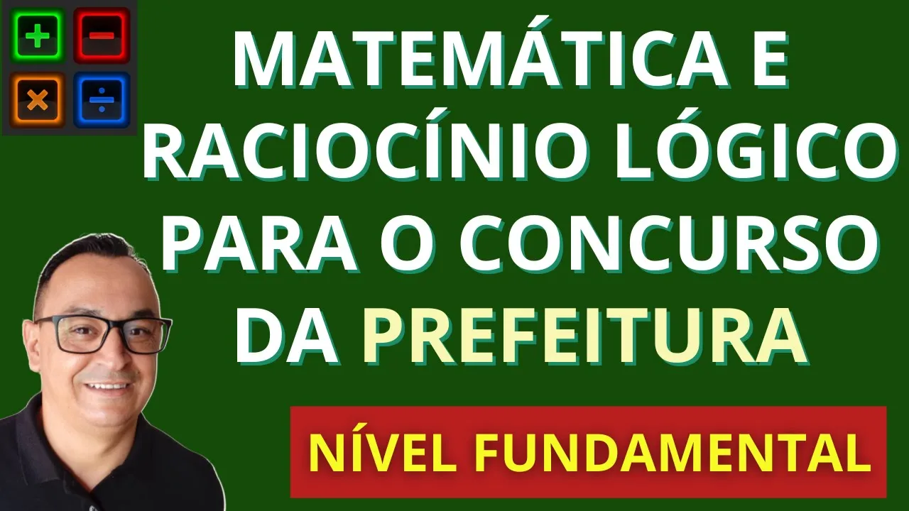 QUESTÕES QUE COSTUMAM CAIR NA PROVA. PASSO A PASSO. MATEMÁTICA E RACIOCÍNIO LÓGICO. FUNDAMENTAL.