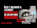 ñejo y dalmata ft. j alvarez - sexo, sudor y calor