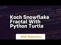 Koch snowflake fractal with python turtle