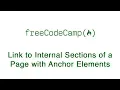 Basic HTML and HTML5 Link to Internal Sections of a Page with Anchor Elements freeCodeCamp