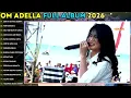 DERITA DIATAS DERITA - OM ADELLA FULL ALBUM TERBARU 2026 || SHERLY KDI - TASYA ROSMALA - NURMA KDI