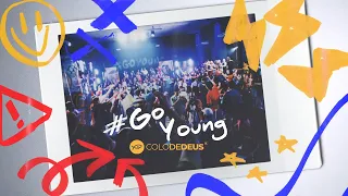 SEU AMOR É — #GOYOUNG // COLO DE DEUS