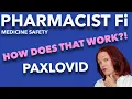 Paxlovid for COVID-19 How Does that Work - PHARMACIST Fi