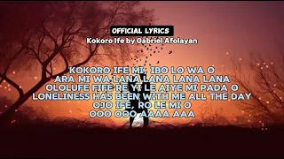 kokoro ife lyrics gabriel afolayan omonaijabit tending new song lyrics video 2024