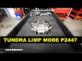 Toyota Tundra Fail-Safe Limp Mode P2447