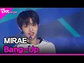 MIRAE, Bang-Up (미래소년, Bang-Up) [THE SHOW 211012]