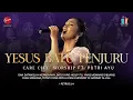 Download Lagu Yesus Batu Penjuru - Care City Worship Ft. Putri Ayu [Official Music Video]