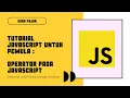 Tutorial Javascript Operators Pemula Bahasa Indonesia