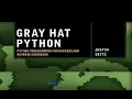 CH 3 Gray Hat Python w Matthew