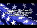 League of Women Voters Ann Arbor Mayoral Democratic Primary Candidates Forum - 2026