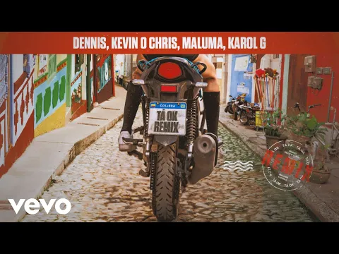 Download MP3 DENNIS, MC Kevin o Chris, Maluma, Karol G - Tá OK (Remix)