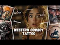 Western Cowboy Tattoo Ideas