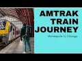 Amtrak Train Journey from Minneapolis to Chicago