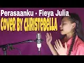 Download Lagu Fieya Julia - Perasaanku (Cover by Christebella)