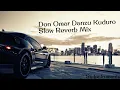 Download Lagu Don Omar - Danzu Kuduro Slow Reverb Mix ( By Instrumental )