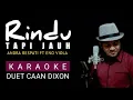 Download Lagu RINDU TAPI JAUH KARAOKE DUET COWOK || CaAn Dixon