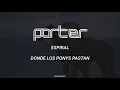 Espiral (Letra) // Porter