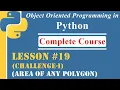 Lesson-19 Challenge-I Area and Perimeter of Polygon OOP in Python