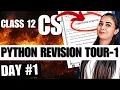 Day 1 Python Revision Tour Part - 1 CBSE Class 12 Computer Science 083
