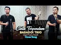 BASADOI TRIO - CINTA TERPENDAM (COVER SONG) Cipt Frans Sirait