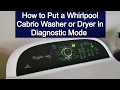 Whirlpool Cabrio Washer Dryer Diagnostic Mode Read Error Code List - How to