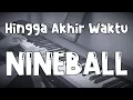 Lagu Hingga Akhir Waktu - Nineball || Piano Cover || Ryo