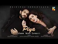 Download Lagu Meri Tanhai - O Piya Tere ❤️- Lyrical OST - 🎤 Singers [ Azaan Sami Khan And Yashal Shahid ] - HUM TV