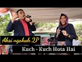 Download Lagu Aksi ngakak 2P menyanyikan lagu Kuch-kuch hota hai