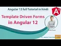 Template Driven Forms in Angular 12 Angular 12 Full Tutorial in Hindi