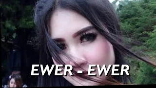 Download EWER EWER - NELLA KHARISMA TERBARU..!!! MP3