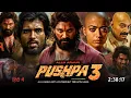 Lagu Pushpa 3 Full Movie Hindi Dubbed Dubbed 2025 South Update | Allu Arjun New Movie | R M | South Movie