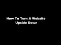 How to Turn Website Upside Down