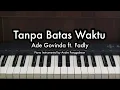 Download Lagu Tanpa Batas Waktu - Ade Govinda ft. Fadly | Piano Karaoke by Andre Panggabean