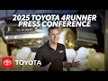 2025 Toyota 4Runner Press Conference Reveal Toyota