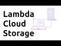 Cloud Storage Tutorial on Lambda GPU Cloud