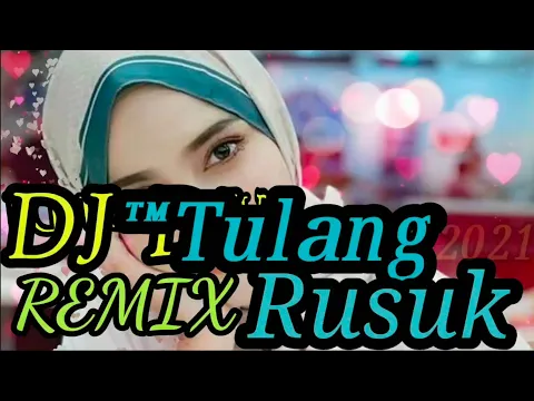 Download MP3 DJ ™TULANG RUSUK |  DJ REMIX  2021 | DJ ENAK DIDENGAR SAAT SANTAI DAN KERJA ☕☕☕