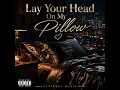 Lay Your Head On My Pillow