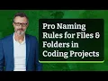 Pro Naming Rules for Files Folders in Coding Projects