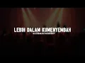 Download Lagu Lebih Dalam Kumenyembah - Sudirman Worship (Lirik) || Lagu Rohani Kristen Penyembahan Terbaik 2025