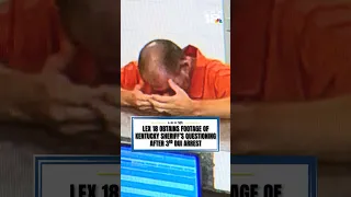 LEX 18 obtains footage of Kentucky sheriff s questioning after 3rd DUI arrest