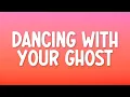 Download Lagu Sasha Sloan - Dancing With Your Ghost (Lyrics)